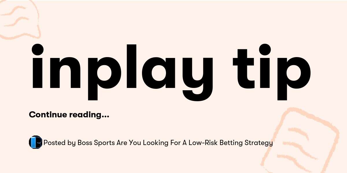 Inplay betting strategy - Inplay Tip