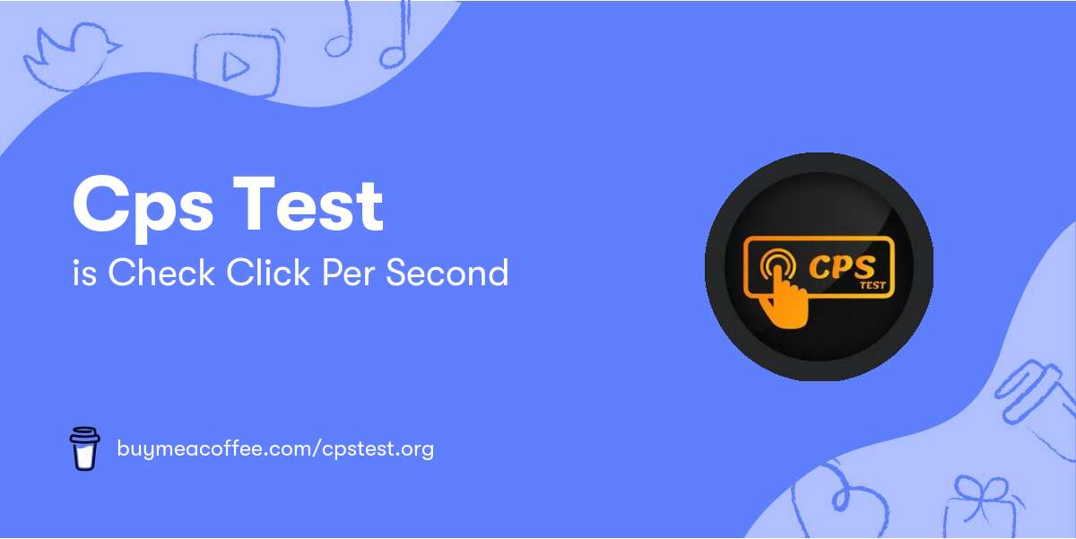 CPS Test  1 Second (cpstest.org) 