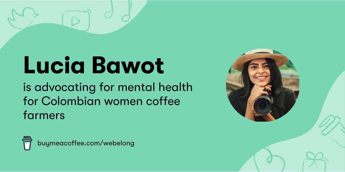 We Belong: An Anthology of Colombian Women Coffee Farmers: Bawot