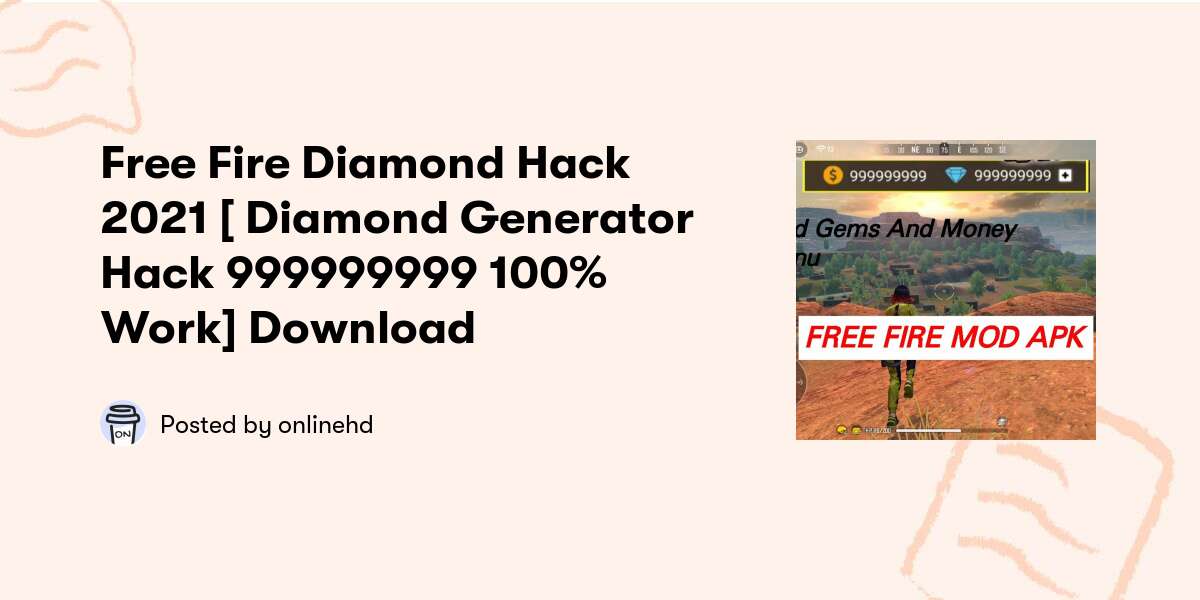 Free Fire Diamond Hack 2021 Diamond Generator Hack 999999999 100 Work Download Onlinehd