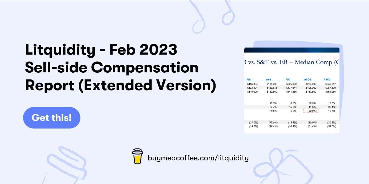 Litquidity Feb 2023 Sellside Compensation Report (Extended Version)