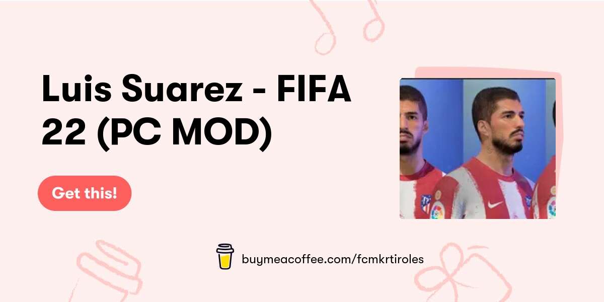 Luis Suarez - FIFA 22 (PC MOD)