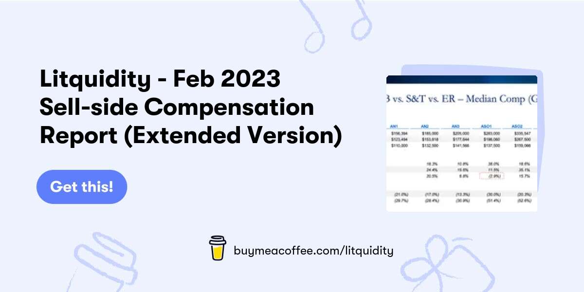 Litquidity Feb 2023 Sellside Compensation Report (Extended Version