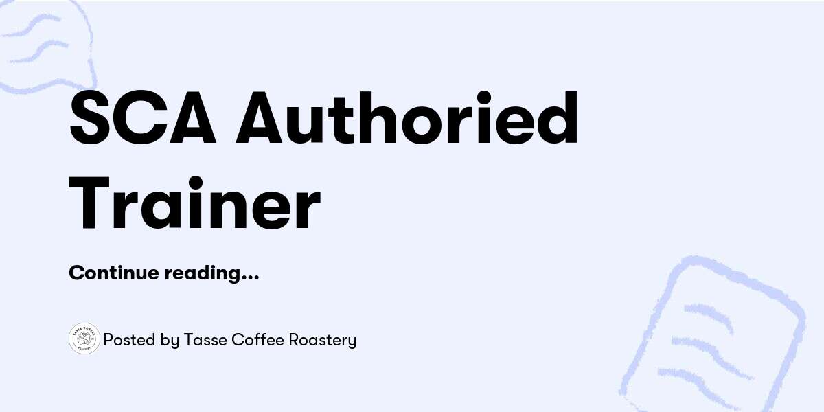 SCA Authoried Trainer — Tasse Coffee Roastery - Buymeacoffee