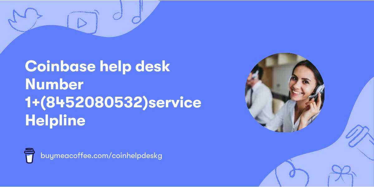 Coinbase help desk Number დ1+(845⍨208⍨0532)ꐕservice Helpline