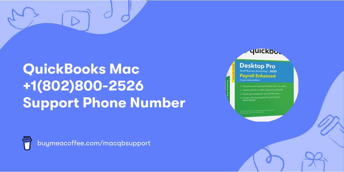 QuickBooks Mac +1(802)800-2526 Support Phone Number