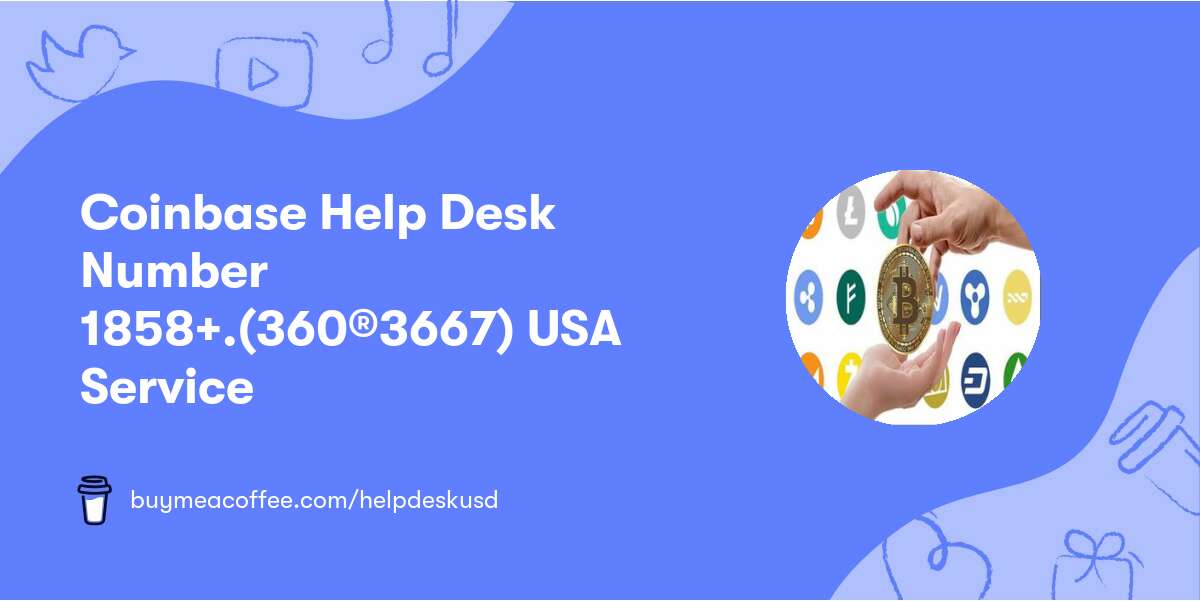 Coinbase Help Desk Number™ ♑1858☛+.(360®3667)♑ USA Service