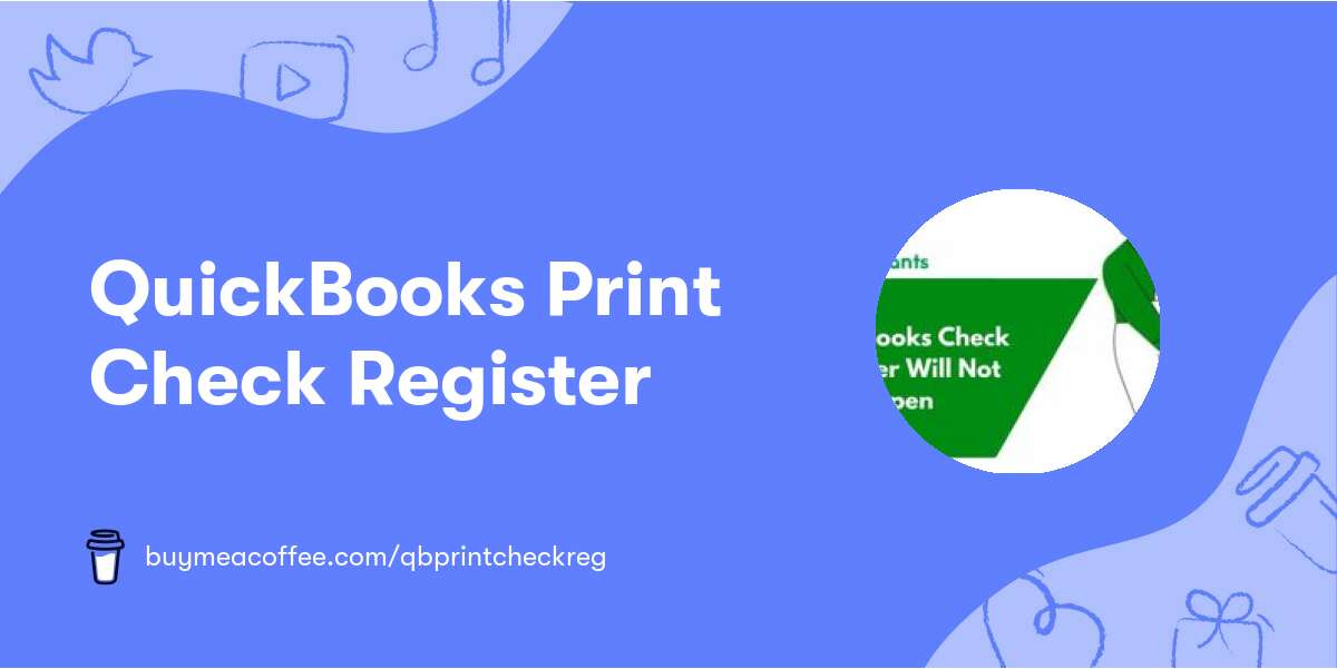 QuickBooks Print Check Register