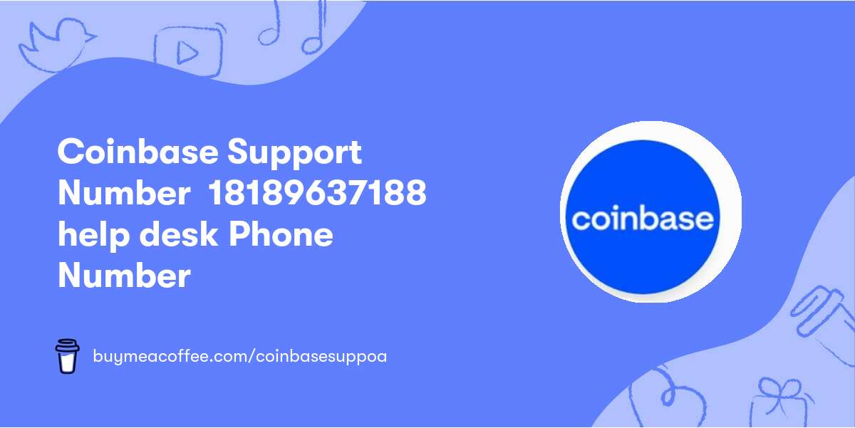 Coinbase Support Number ☕️ 1818↩963↩7188 ☕️help desk Phone Number