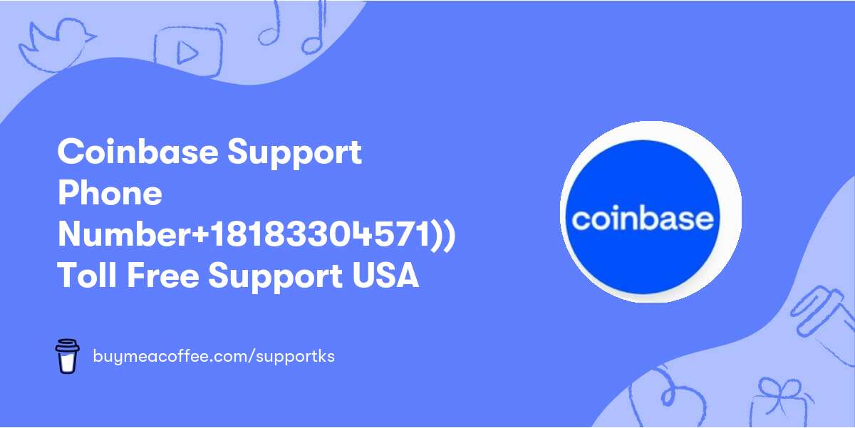 Coinbase️🍒 Support Phone Number🍒+1818✃330✃4571))🍒 Toll Free Support USA
