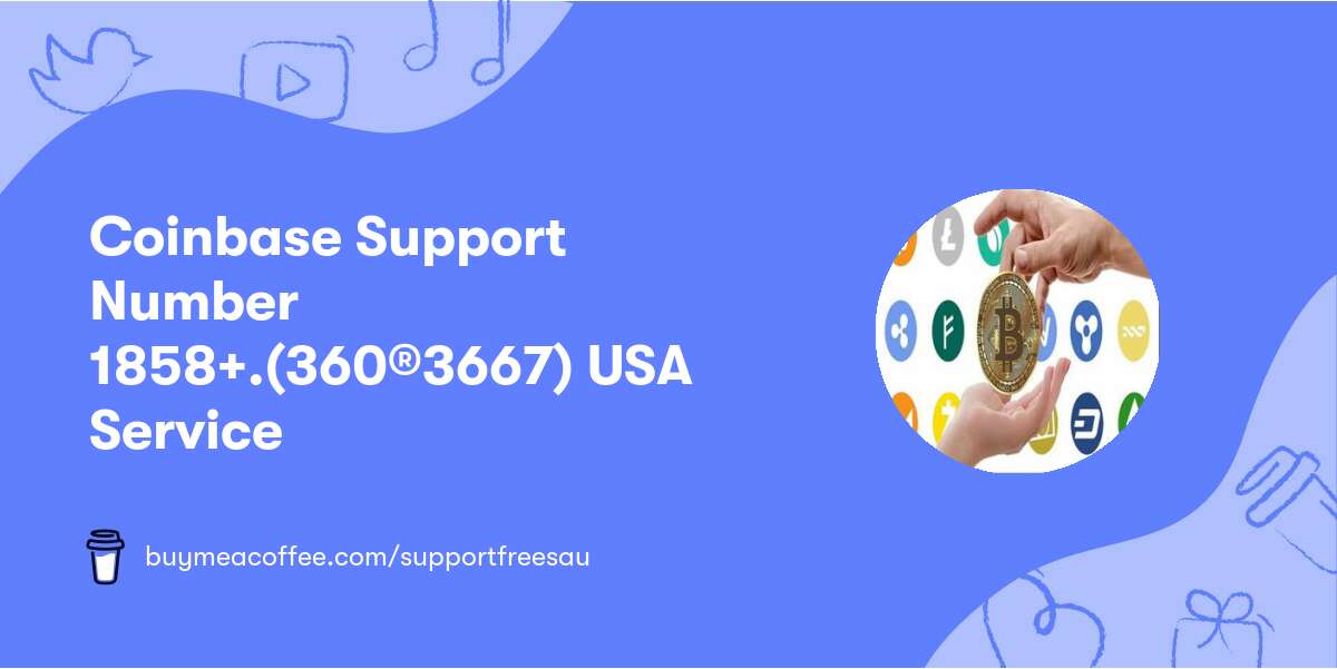 Coinbase Support Number™ ♑1858☛+.(360®3667)♑ USA Service