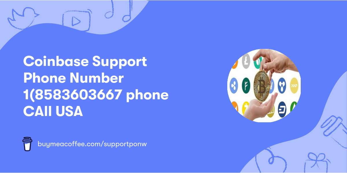 Coinbase Support Phone™ ℠Number 💯1(858•360••3667💯 phone CAll📞 USA