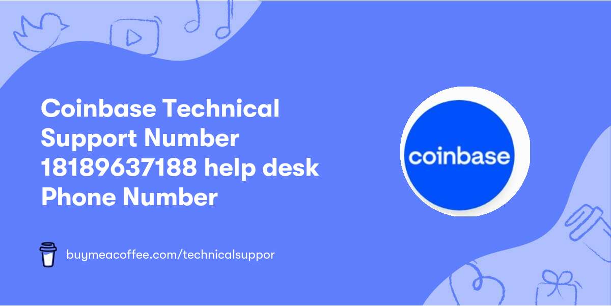 Coinbase Technical Support Number ☕️ 1818↩963↩7188 ☕️help desk Phone Number