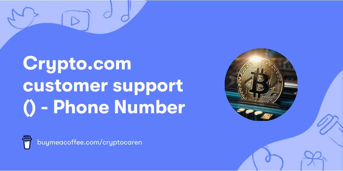 Crypto.com customer support (𝟔𝟑𝟏) 𝟖𝟓𝟓-𝟒𝟔𝟔𝟔 Phone Number