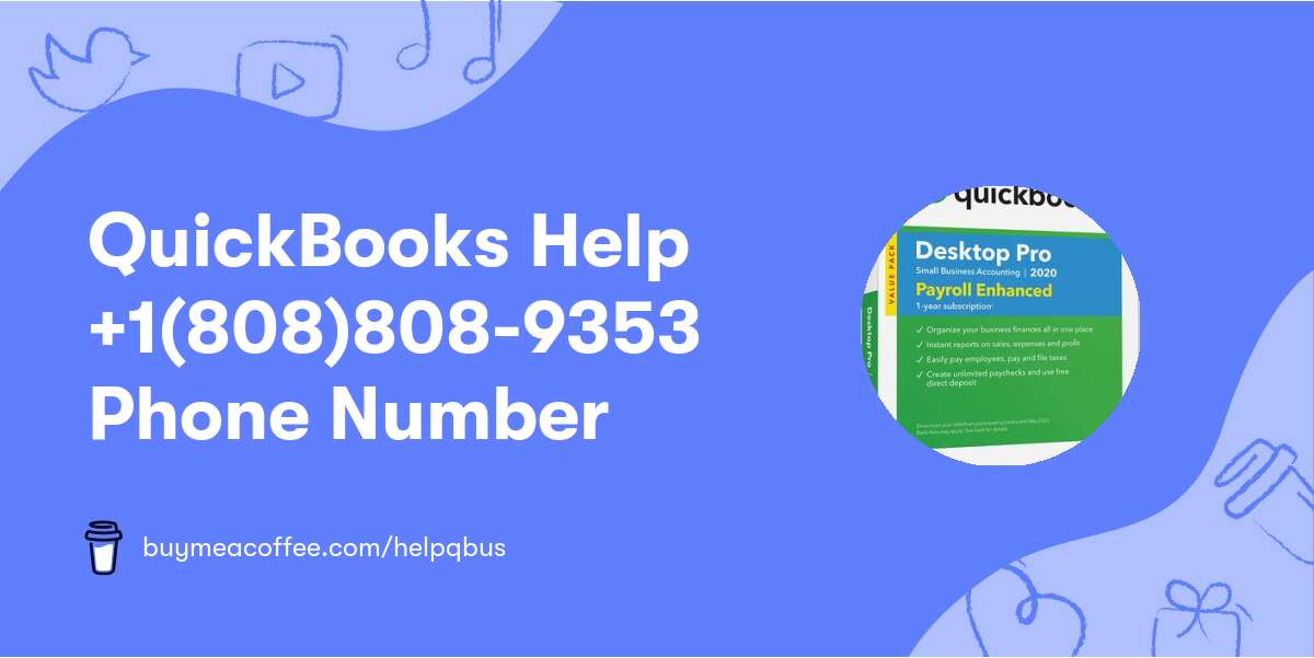 QuickBooks Help +1(808)808-9353 Phone Number