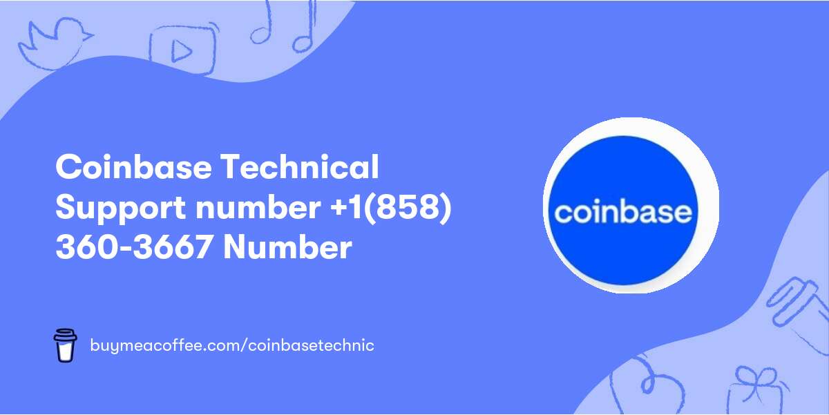Coinbase Technical Support number +1(858) 360-3667 Number
