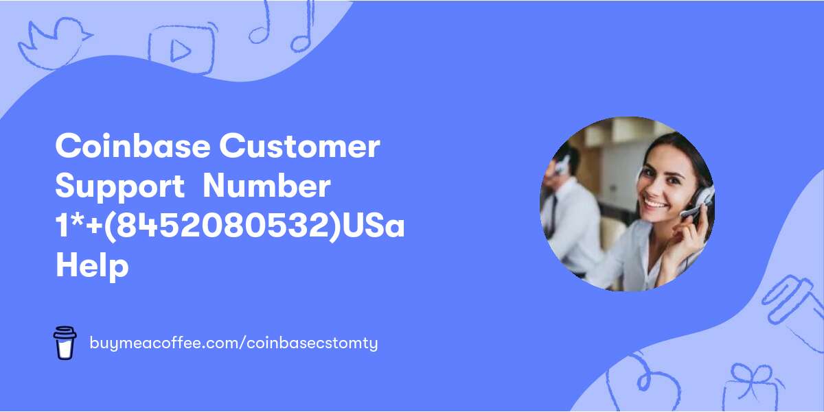 Coinbase Customer Support  Number 🏧1*+(845⍮208⍮0532)📞USa Help