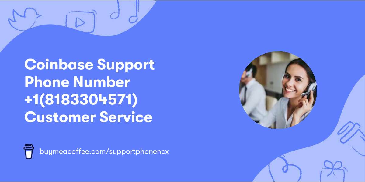 Coinbase Support Phone Number 🔴+1(818↔330↔4571)🔴 Customer🔴 Service