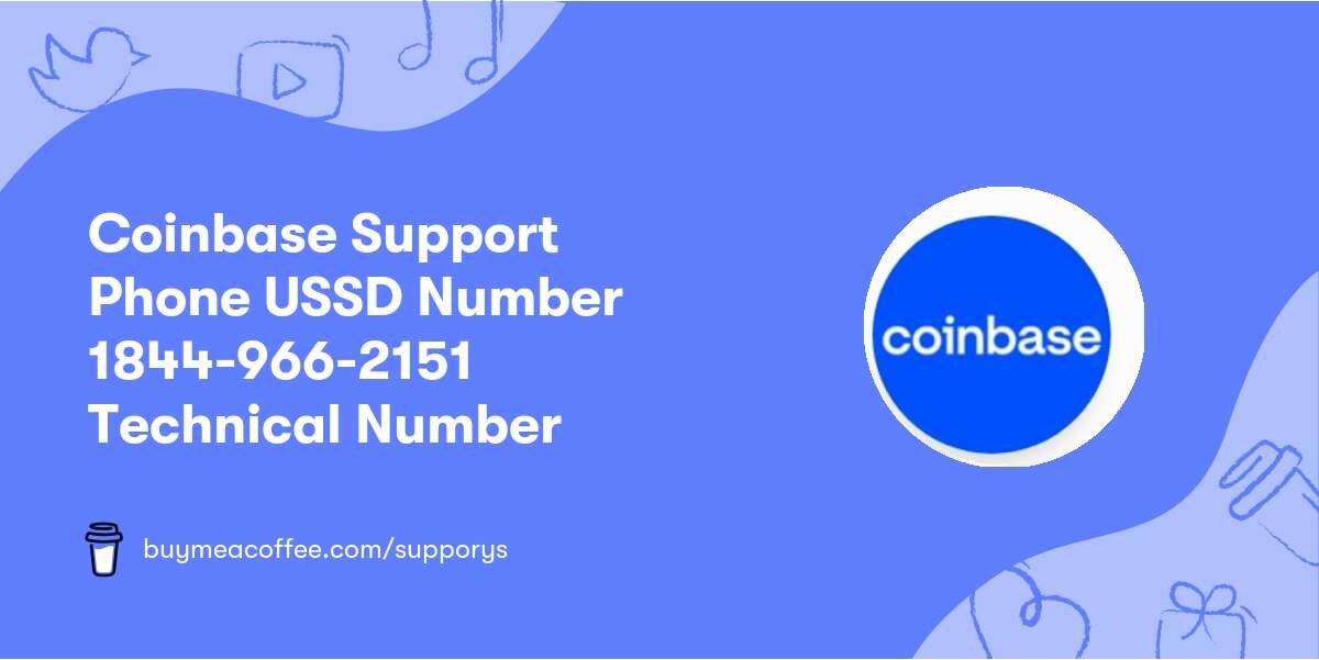 Coinbase Support Phone USSD Number 1844-966-2151 Technical Number