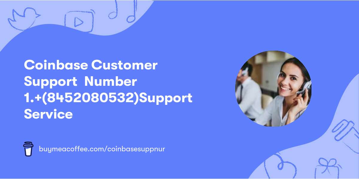 Coinbase Customer Support  Number ♤1.+(845⍣208⍣0532)ওSupport Service
