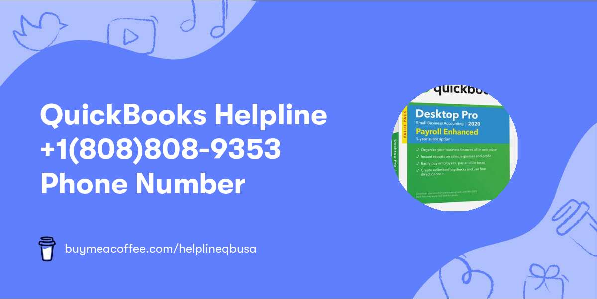 QuickBooks Helpline +1(808)808-9353 Phone Number