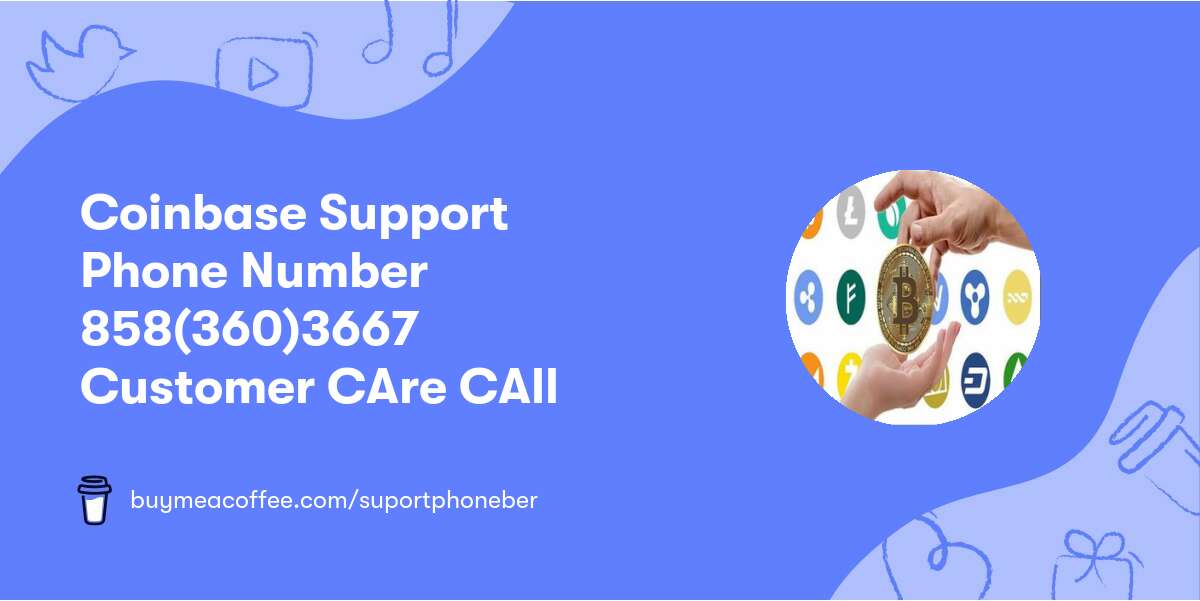 Coinbase Support Phone™ ℠Number 💎【𝟏858(360)3667】🔮 Customer CAre CAll📞