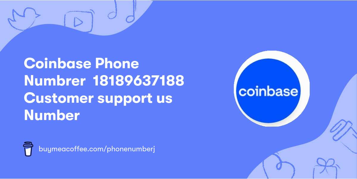 Coinbase Phone Numbrer ☕️ 1818↩963↩7188 ☕️ Customer support us Number