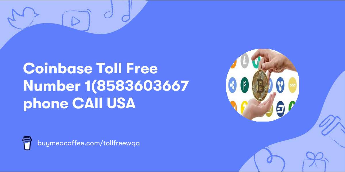 Coinbase Toll Free™ ℠Number 💯1(858•360••3667💯 phone CAll📞 USA