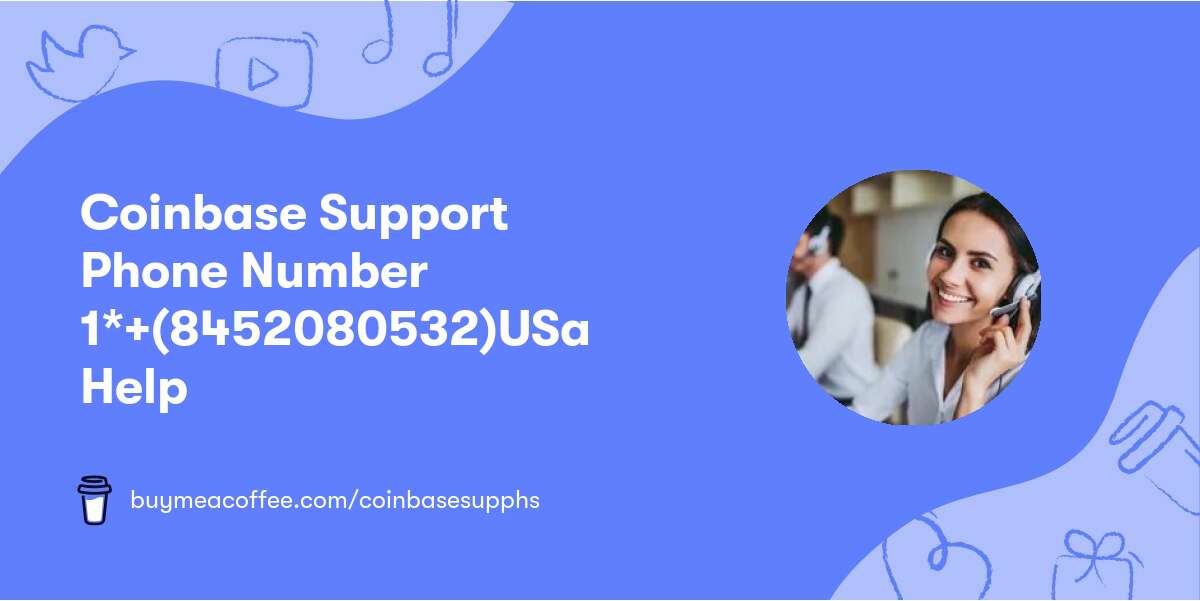 Coinbase Support Phone Number 🏧1*+(845⍮208⍮0532)📞USa Help