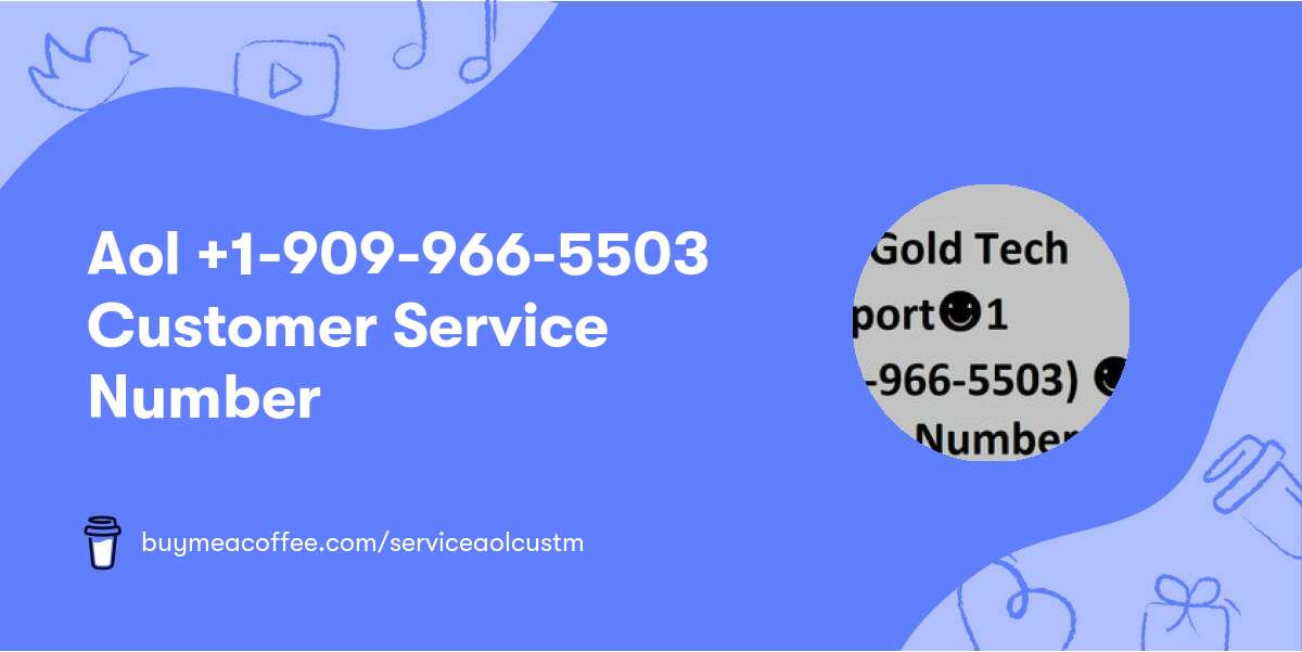 Aol +1-909-966-5503 Customer Service Number
