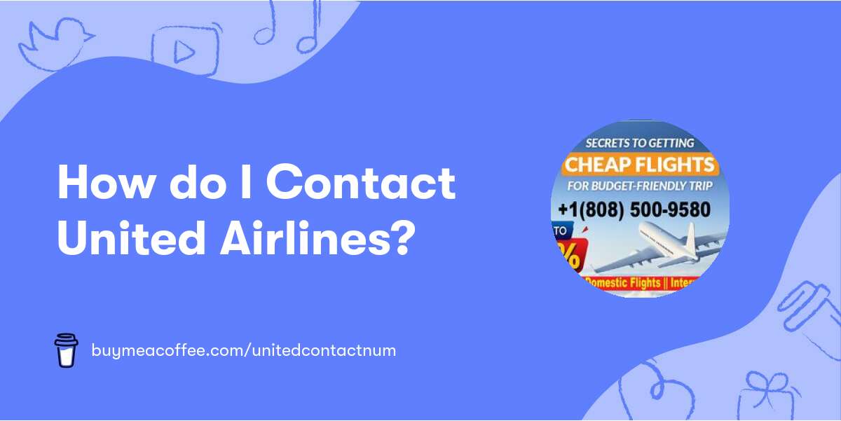 How do I Contact United Airlines? - Buymeacoffee