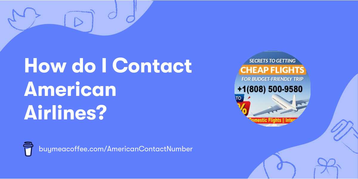 How do I Contact American Airlines? - Buymeacoffee