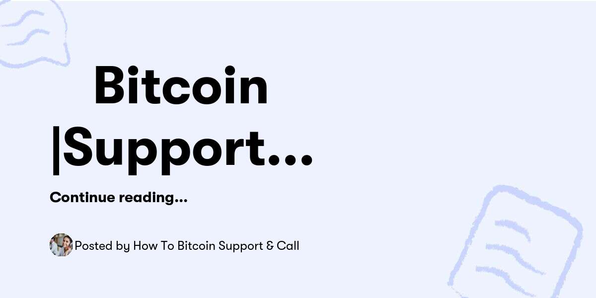 💯Bitcoin |Support Phone|<<☎️(𝟏𝟖𝟏𝟖-.𝟓𝟕𝟒-𝟓𝟗𝟒𝟖) >>Number 💯Phone !Get In Touch 💯 — How To Bitcoin Support & Call - Buymeacoffee