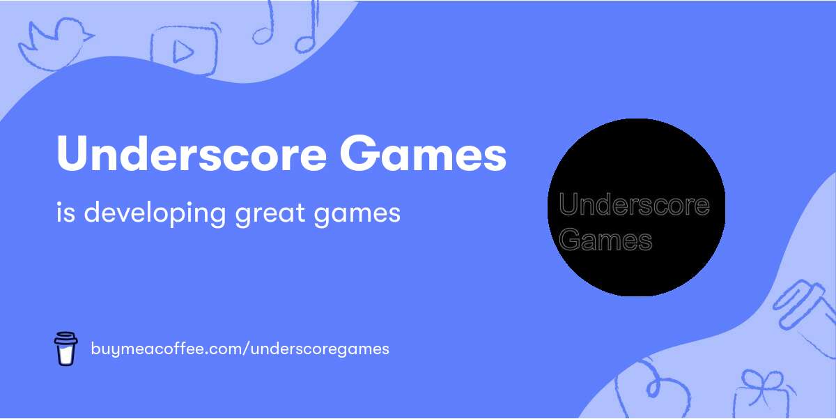 Underscore Games is developing great games