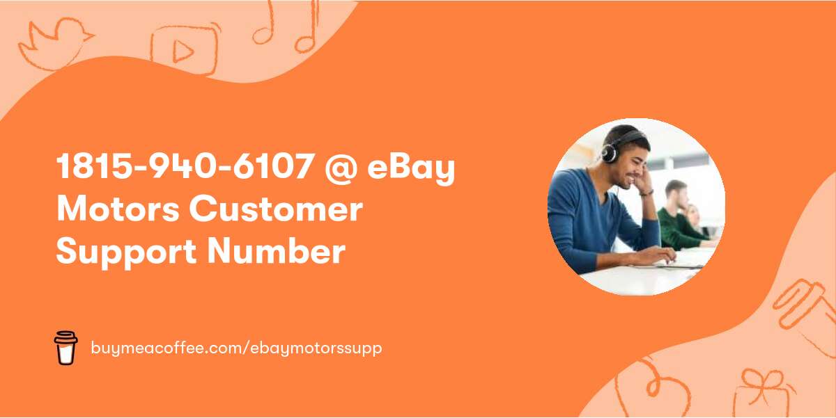 1815-940-6107 @ eBay Motors Customer Support Number