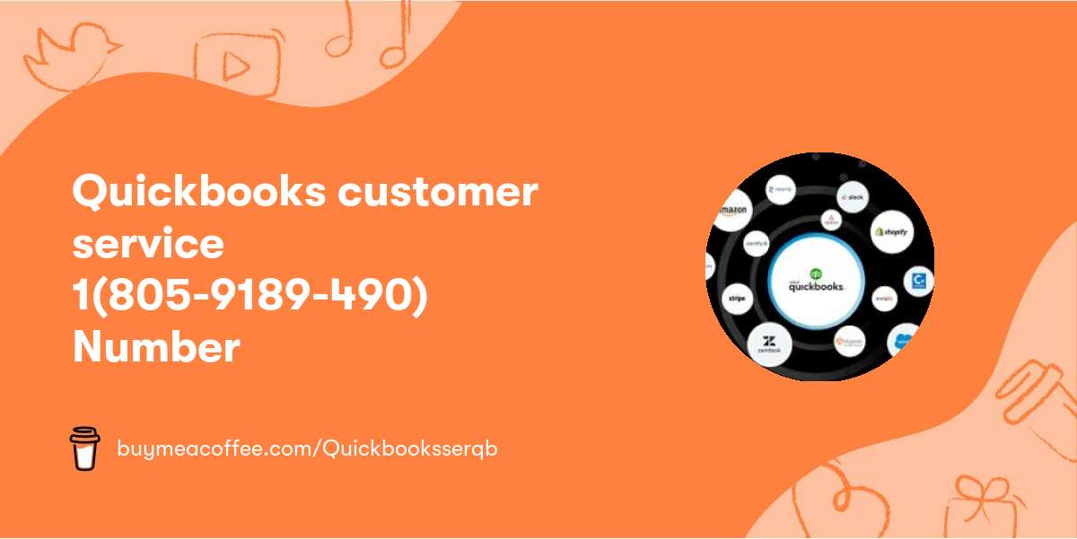 Quickbooks customer service ➢ 1(805-9189-490) Number