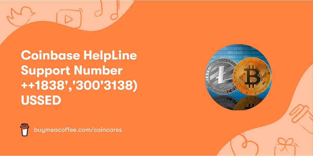 Coinbase HelpLine Support Number ++👉1838','300'3138)👈 USSED