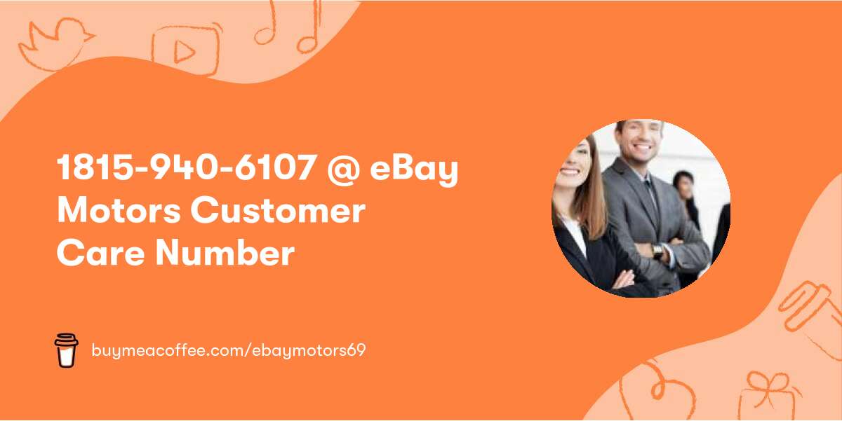 1815-940-6107 @ eBay Motors Customer Care Number