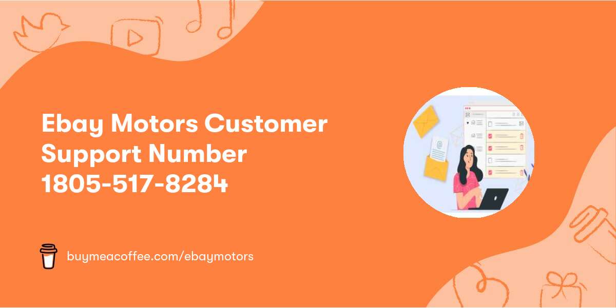 Ebay Motors Customer Support Number 1805-517-8284