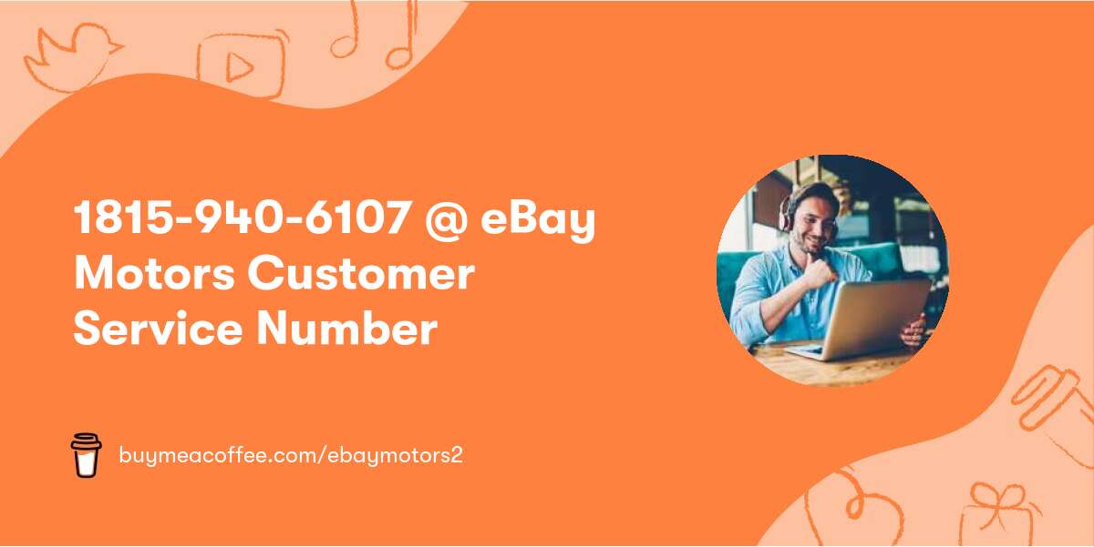 1815-940-6107 @ eBay Motors Customer Service Number