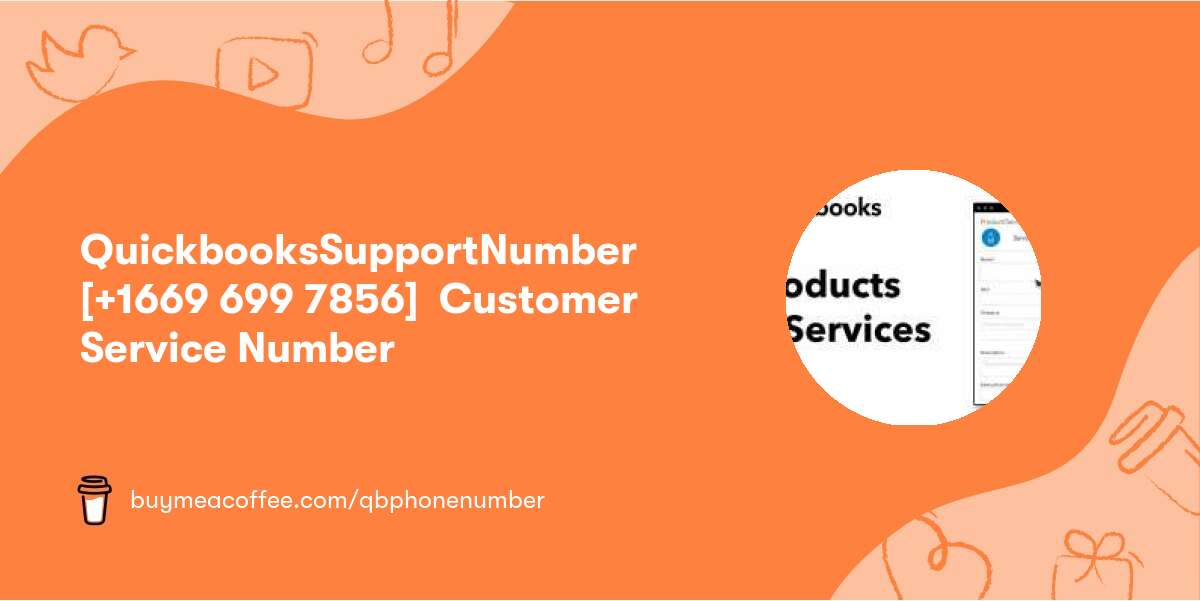 ⍒Quickbooks⍒Support℠Number☏ [+1669 699 7856] ௹ Customer Service௹ Number