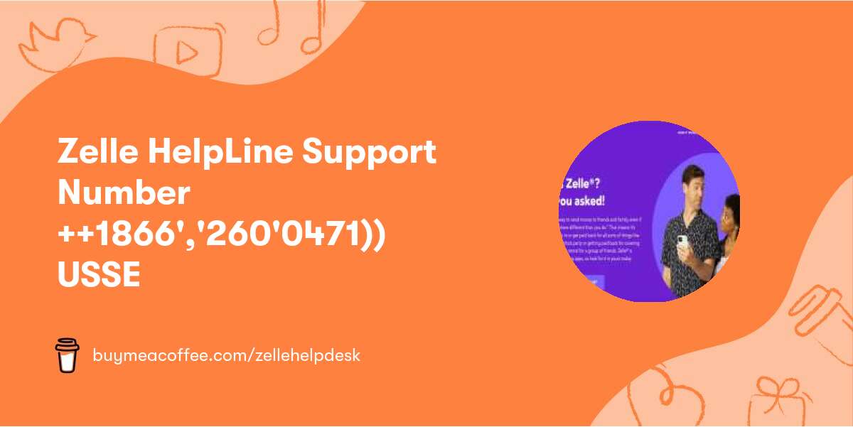 Zelle HelpLine Support Number ++👉1866','260'0471))👈 USSE