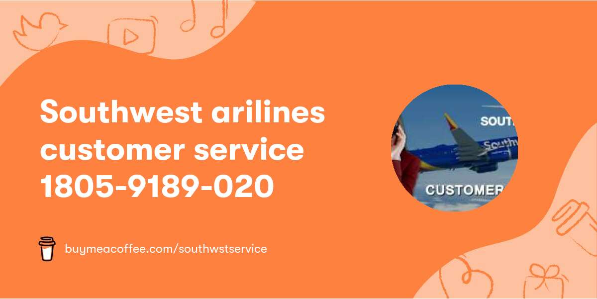 Southwest arilines customer service 📲1805-9189-020📞