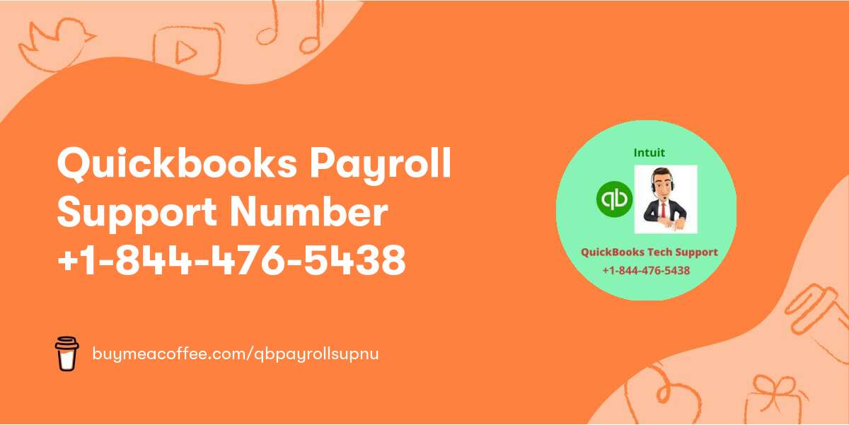 Quickbooks Payroll Support Number +1-844-476-5438
