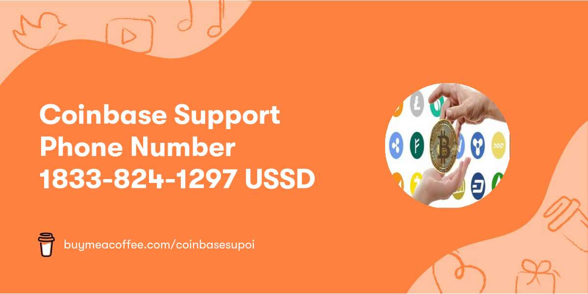 Coinbase Support Phone Number 1833-824-1297 USSD