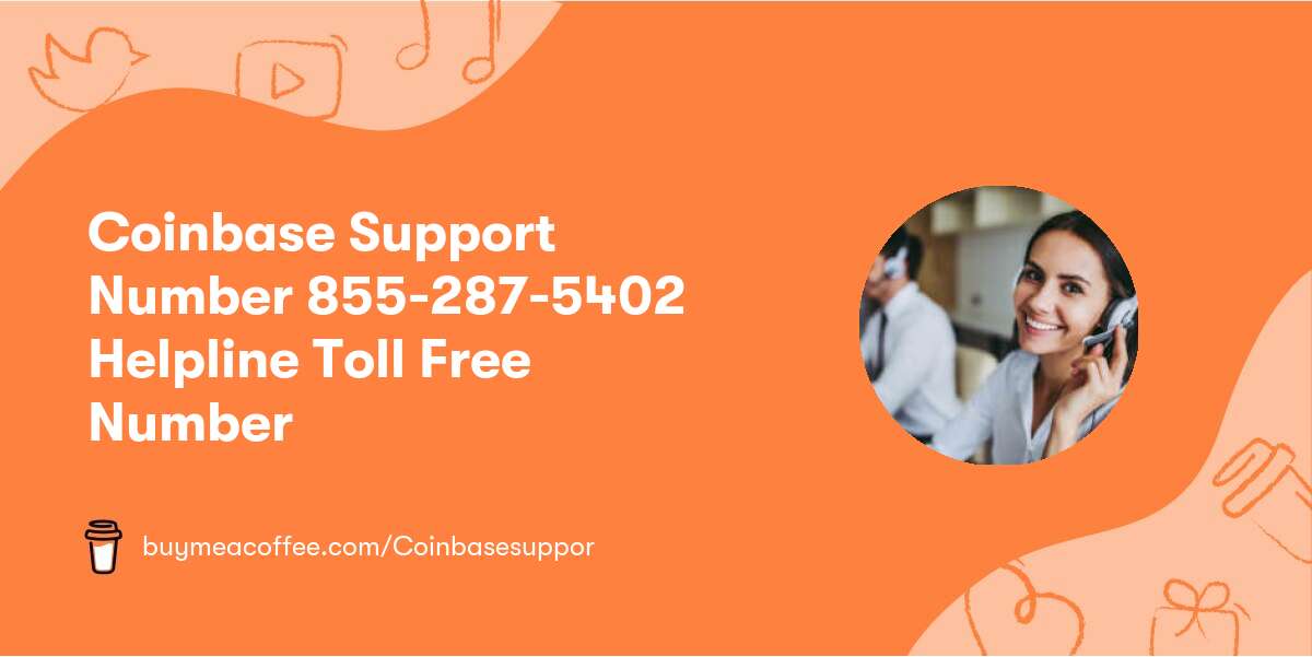 Coinbase Support Number 855-287-5402 Helpline Toll Free Number