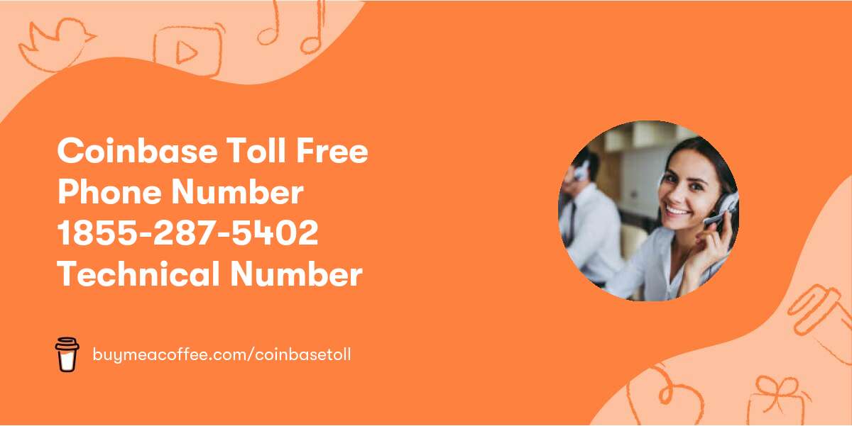 Coinbase Toll Free Phone Number 1855-287-5402 Technical Number