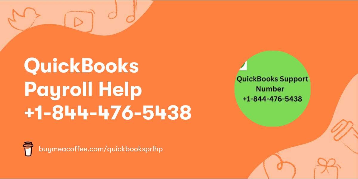 QuickBooks Payroll Help +1-844-476-5438