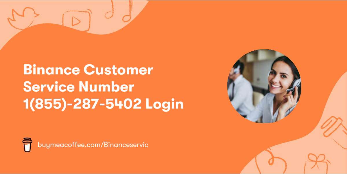 Binance Customer Service Number 1(855)-287-5402 Login